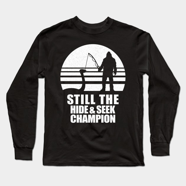 Still the Hide & Seek Champ Long Sleeve T-Shirt by Blended Designs